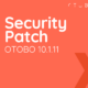 OTOBO 10.1.11 – Security Patch 1